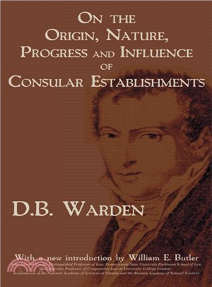 On the Origin, Nature, Progress and Influence of Consular Establishments