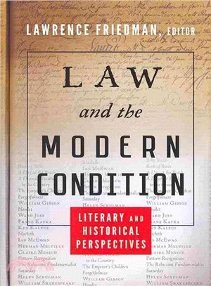 Law and the Modern Condition ― Literary and Historical Perspectives