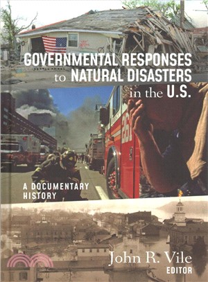 Governmental Responses to Natural Disasters in the U.s. ― A Documentary History