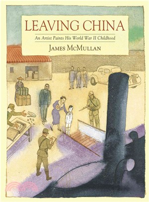 Leaving China ─ An Artist Paints His World War II Childhood