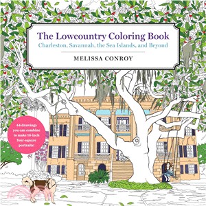 The Lowcountry Coloring Book ─ Charleston, Savannah, the Sea Islands, and Beyond