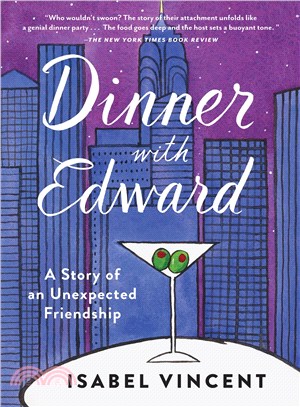 Dinner With Edward ─ A Story of an Unexpected Friendship