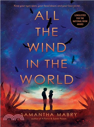 All the Wind in the World (National Book Awards Longlist)