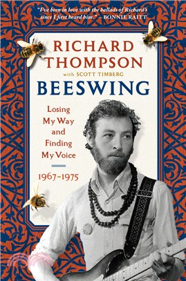 Beeswing: Losing My Way and Finding My Voice 1967-1975