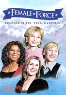 Female Force: Women in the Media