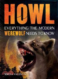 Howl—Everything the Modern Werewolf Needs to Know