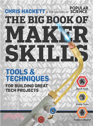 The Big Book of Maker Skills ─ Tools & Techniques for Building Great Tech Projects