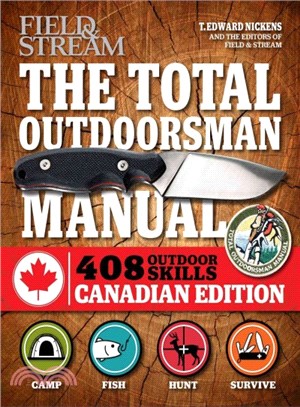 The Total Outdoorsman Manual ─ 408 Survival Skills