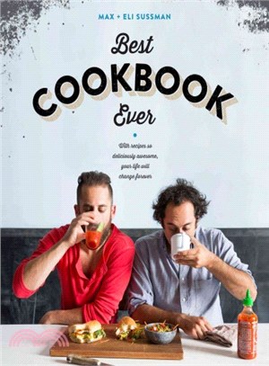 Best Cookbook Ever ― With Recipes So Deliciously Awesome, Your Life Will Change Forever