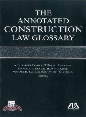 The Annotated Construction Law Glossary