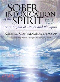 Sober Intoxication of the Spirit ─ Born Again of Water and the Spirit