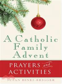 A Catholic Family Advent—Prayers and Activities