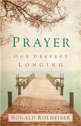 Prayer ─ Our Deepest Longing