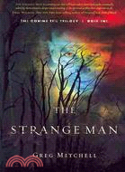 The Strange Man: The Coming Evil, Book 1