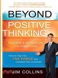 Beyond Positive Thinking — Success & Motivation in the Scriptures