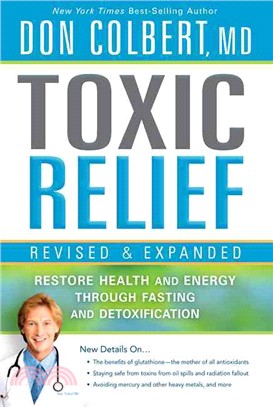 Toxic Relief ─ Restore Health and Energy Through Fasting and Detoxification
