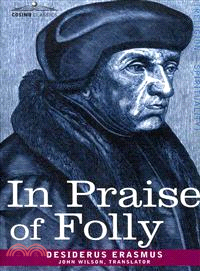 In Praise of Folly