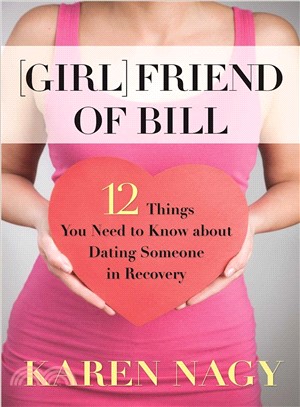 Girlfriend of Bill ─ 12 Things You Need to Know About Dating Someone in Recovery