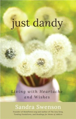 Just Dandy：Living with Heartache and Wishes