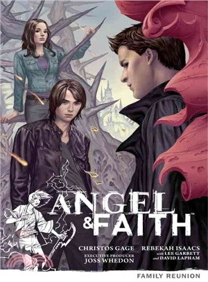 Angel & Faith 3 — Family Reunion