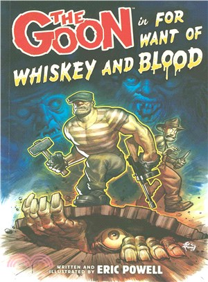 The Goon 13 ― For Want of Whiskey and Blood