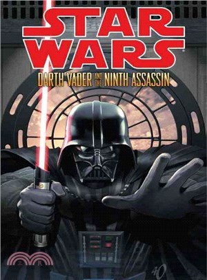 Star wars :Darth Vader and the ninth assassin /