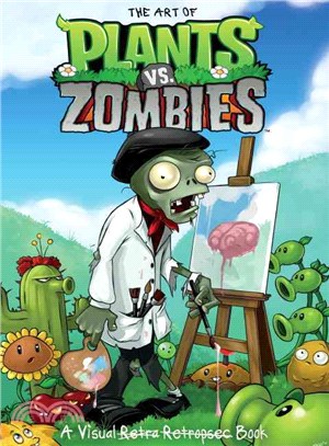 The Art of Plants vs. Zombies ─ A Visual Retro Retrospec Book