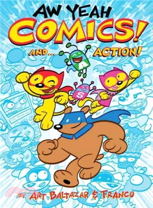 Aw Yeah Comics! And... Action!