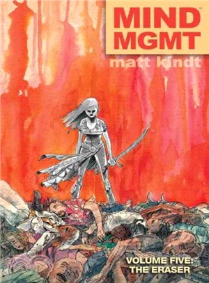 MIND MGMT Volume 5: The Eraser