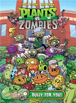 Plants vs. zombies.Bully for...