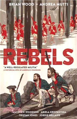 Rebels ─ A Well-Regulated Militia