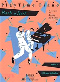 Playtime Piano Rock 'n' Roll, Level 1 ─ 5-Finger Melodies