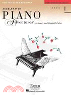 Accelerated Piano Adventures for the Older Beginner ─ Performance Book 1