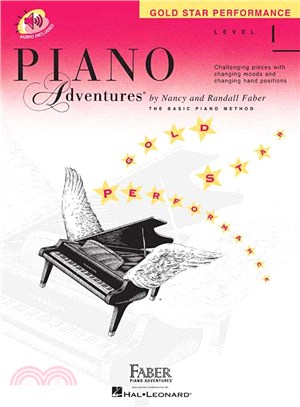 Piano Adventures Gold Star Performance Level 1 ─ Challenging Pieces with Changing Moods and Changing Hand Positions