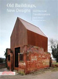 Old Buildings, New Designs ─ Architectural Transformations