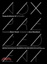 Young Architects ─ No Precedent