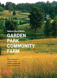 Nelson Byrd Woltz ─ Garden, Park, Community, Farm