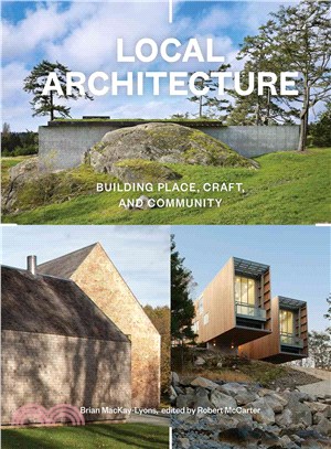 Local Architecture ─ Building Place, Craft, and Community