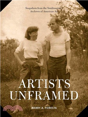 Artists Unframed ― Snapshots from the Smithsonian Archives of American Art
