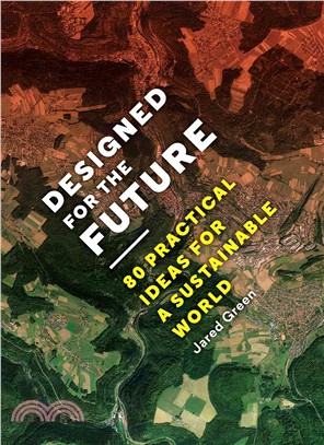 Designed for the Future ─ 80 Practical Ideas for a Sustainable World