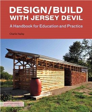 Design/Build with Jersey Devil ─ A Handbook for Education and Practice