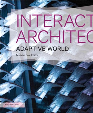 Interactive Architecture ─ Adaptive World