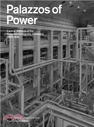 Palazzos of Power ─ Central Stations of the Philadelphia Electric Company, 1900-1930