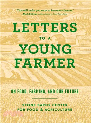 Letters to a young farmer :on food, farming, and our future /