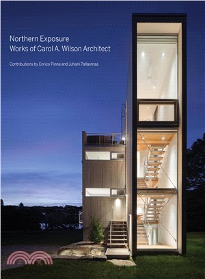 Northern Exposure ─ Works of Carol A. Wilson Architect