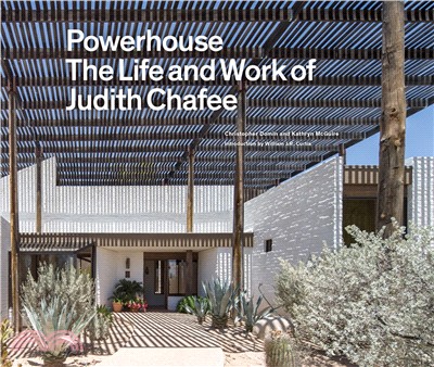 Powerhouse ― The Life and Work of Judith Chafee