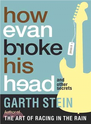 How Evan Broke His Head and Other Secrets