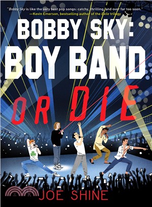 Bobby Sky ― Boy Band or Die