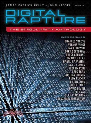 Digital Rapture ─ The Singularity Anthology