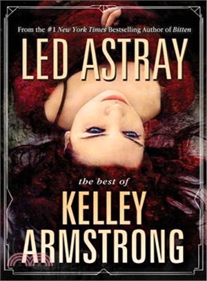 Led Astray ─ The Best of Kelley Armstrong